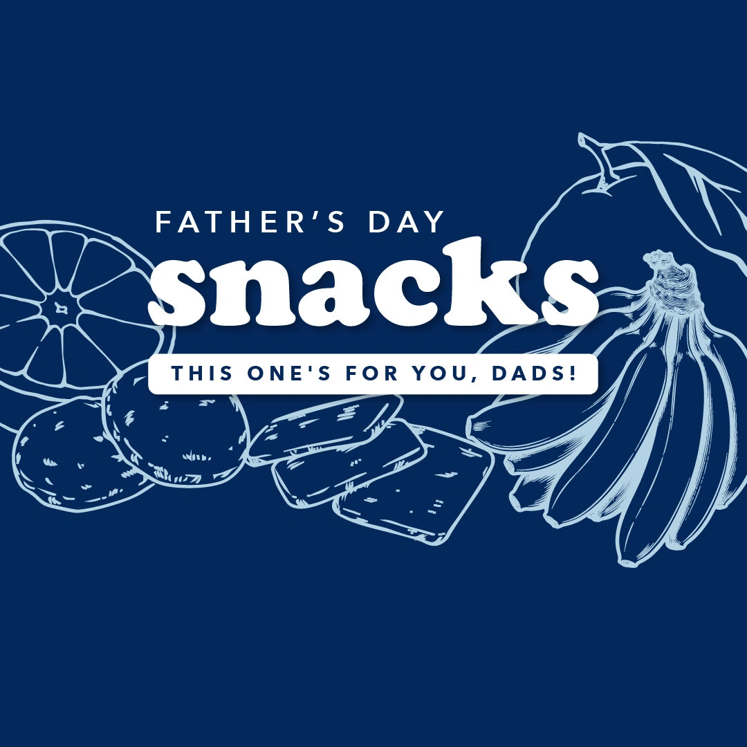 Free Event for Dads: Father's Day Snacks